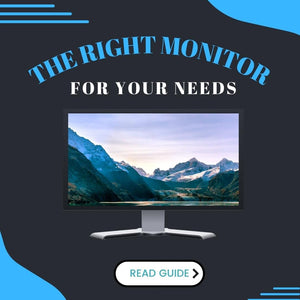 How to Choose the Right Monitor for Your Needs